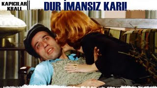 Kapıcılar Kralı Dur İmansız Karı