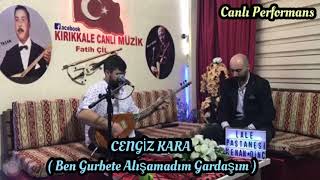 Cengiz Kara 2020 Nette İlk Ben Gurbete Alışamadım Gardaşım