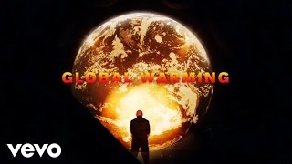 Pitbull - Global Warming (The Global Warming Listening Party)  Ft. Sensato