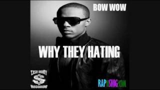 Watch Bow Wow Why They Hating video