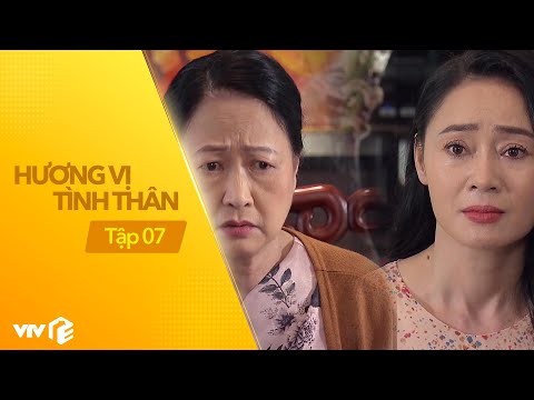 Hương vị tình thân tập 7 | Mẹ chồng - nàng dâu căng thẳng leo thang