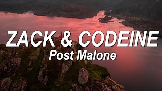 Watch Post Malone Zack And Codeine video