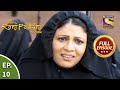 Ep 10 - The Assasisnation - Chittod Ki Rani Padmini Ka Johur - Full Episode