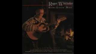 Watch Roger Whittaker Love Changes Everything video