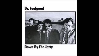 Watch Dr Feelgood All Through The City video