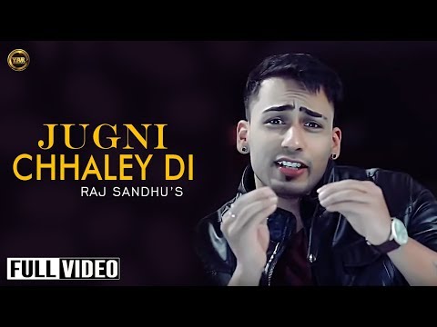 JUGNI CHHALEY DI |RAJ SANDHU |YAAR ANMULLE RECORDS |OFFICIAL...