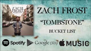 Watch Zach Frost Tombstone video