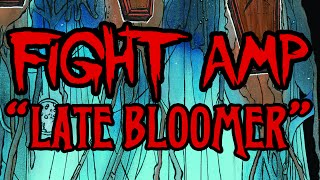 Watch Fight Amp Late Bloomer video