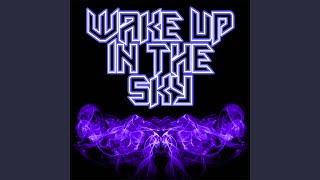 Wake Up In The Sky Originally Performed By Gucci Mane Bruno Mars And Kodak Black Instrumental Wake Up In The Sky Originally Performed By Gucci Mane Bruno Mars And Kodak Black Instrumental