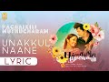 Pachaikili Muthucharam | Unakkul Naane - Lyric Video | Sarath Kumar | GVM | HarrisJayaraj | Ayngaran