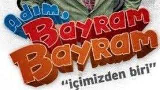 Adım Bayram Bayram 2.Bölüm 3.Kısım