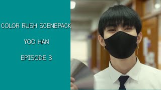 Color Rush Scenepack Yoo Han Ep 3