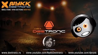Nikola Tomic / Nykk Deetronic SHORT AUDIO & VIDEO PORTFOLIO MIX