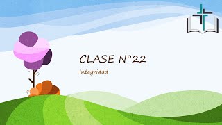 Lección N°22 "Integridad"