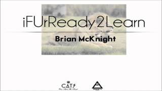 Watch Brian McKnight If Ur Ready To Learn video