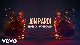 Watch Jon Pardi Bar Downtown video