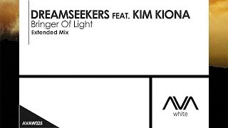 Dreamseekers featuring Kim Kiona - Bringer Of Light