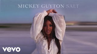 Mickey Guyton - Salt (Official Audio)