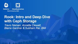 Rook Intro And Deep Dive With Ceph Storage - T. Nielsen, A. Clewett, B. Gardner, S. Rai