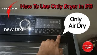 How To Only Dryer Clothes In IFB Washing Machine | #IFB #Topload