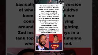 Will Smith Was Almost Cast As Superman.