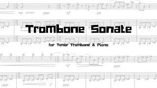 "Trombone Sonate" by Seth E. Brown for Tenor Trombone & Piano