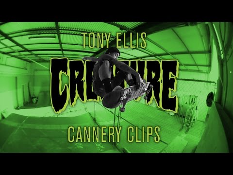 Creature Cannery Clips: Tony Ellis