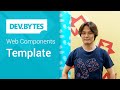 DevBytes: Web Components - Template