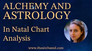 Alchemy and Astrology - Excerpt From Talk