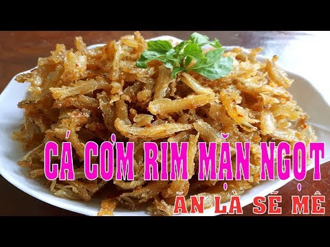 Cách làm Cá Cơm Rim Mặn Ngọt ăn cực kỳ đưa cơm - Hồng Thanh Food