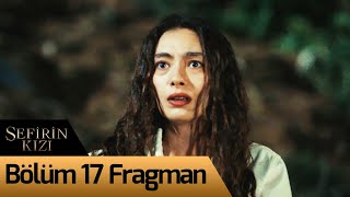 Sefirin Kızı 17. Bölüm Fragman ( Final )