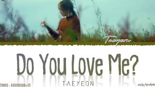 Watch Taeyeon Do You Love Me video