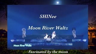 Watch Shinee Moon River Waltz video