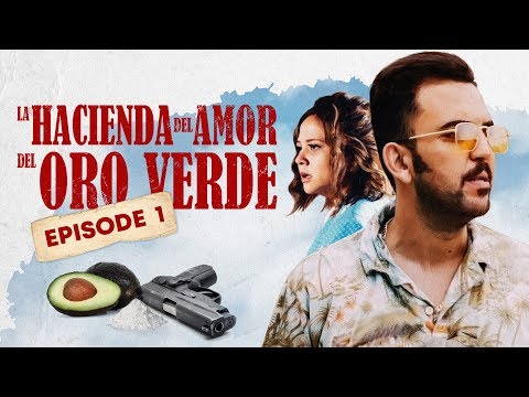 La Hacienda Del Amor Del Oro Verde - Ep1 : PEDRO GUZMÃN