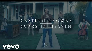 Watch Casting Crowns Scars In Heaven video
