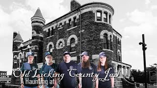 A Haunting at Old Licking County Jail