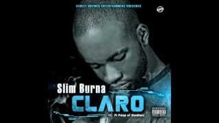 Watch Slim Burna Claro feat Pi Piego Of Ruudboiz video