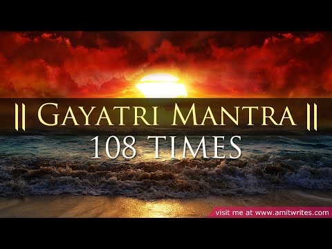 Gayatri Mantra 108 Times (Classic & Authentic)