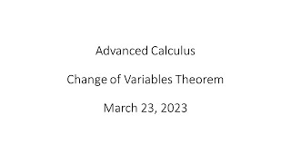Advanced Calculus - Change of Variables Theorem