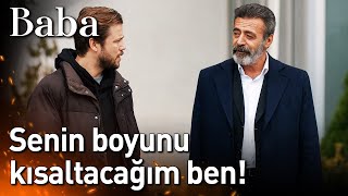 Baba 27. Bölüm - Senin Boyunu Kısaltacağım Ben