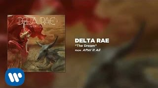 Watch Delta Rae The Dream video
