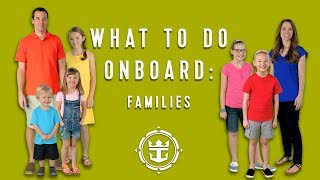 Royal Caribbean FAQ's: What To Do Onboard | Families