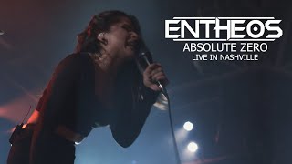 Entheos - Absolute Zero (Live In Nashville)
