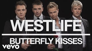 Watch Westlife Butterfly Kisses video