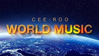Cee-Roo - World Music Compilation