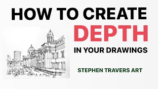 How To Create Depth In Drawing -Creating The Effect Of Distance