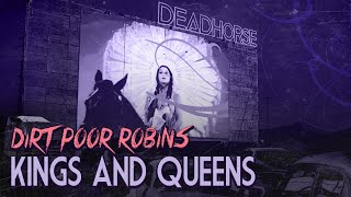 Watch Dirt Poor Robins Kings And Queens video