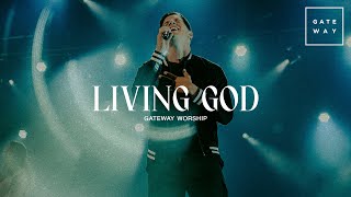 Watch Gateway Worship Living God feat Zac Rowe video