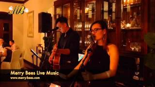 Merry Bees Live Music - PX & John sing Rather Be (Clean Bandit cover)