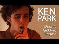 Ken Park - Openly Tackling Stigma
